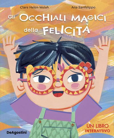 Gli occhiali magici della felicità