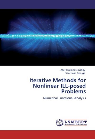 Iterative Methods for Nonlinear ILL-posed Problems