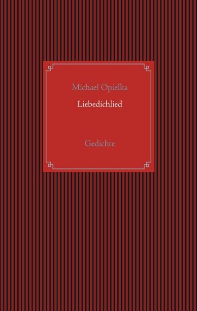 Liebedichlied