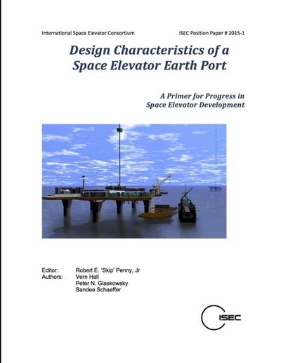 Design Characteristics of a Space Elevator Earth Port