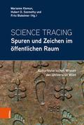 Science Tracing: Spuren und Zeichen im öffentlichen Raum