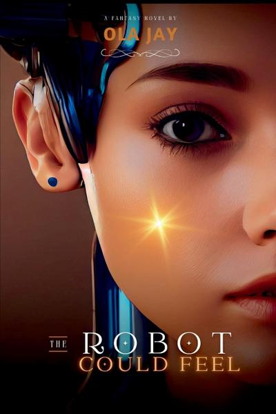 The Robot Who Could Feel