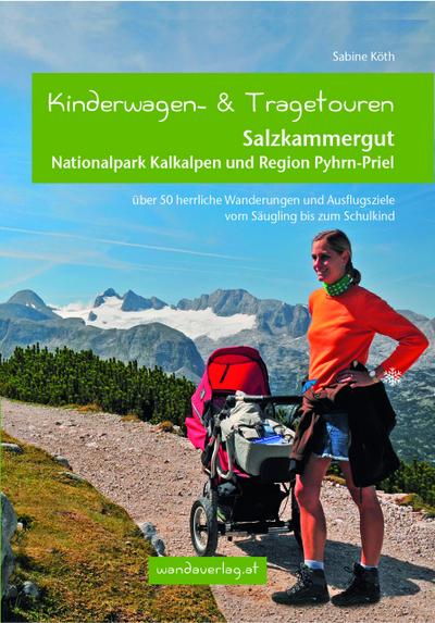 Kinderwagen- & Tragetouren: Salzkammergut