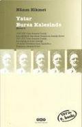 Yatar Bursa Kalesinde: Siirler 4