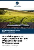 Auswirkungen von Pyraclostrobin auf die Produktivi