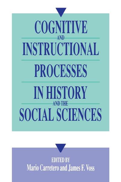 Cognitive and Instructional Processes in History and the Social Sciences