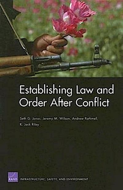 Establishing Law and Order After Conflict