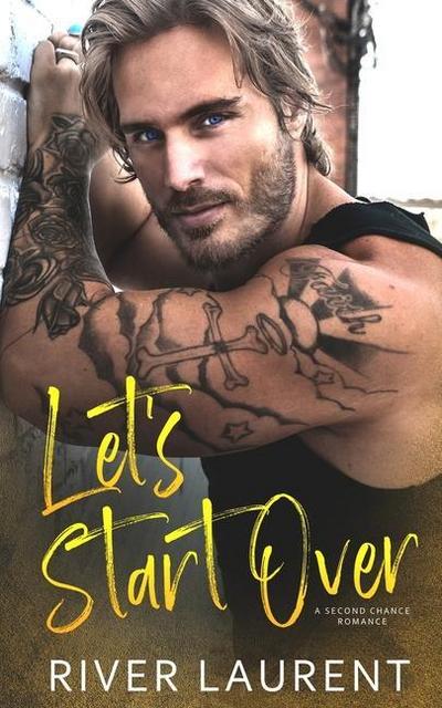 Let’s Start Over: A Second Chance Romance