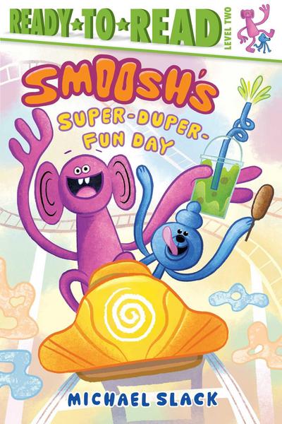 Smoosh’s Super-Duper-Fun Day