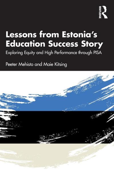 Lessons from Estonia’s Education Success Story