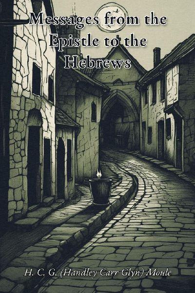 Messages from the Epistle to the Hebrews