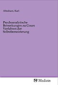 Psychoanalytische Bemerkungen zu Coues Verfahren der Selbstbemeisterung