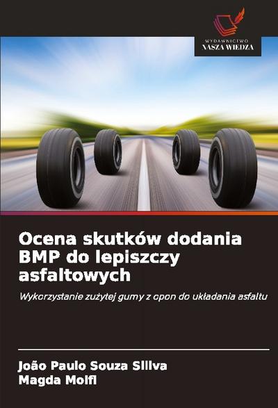 Ocena skutków dodania BMP do lepiszczy asfaltowych