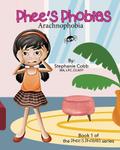 Phee’s Phobias