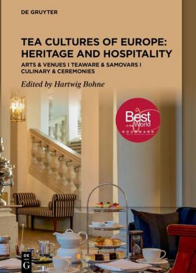 Tea Cultures of Europe: Heritage and Hospitality