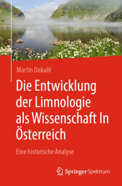 Die Entwicklung der Limnologie als Wissenschaft In Österreich