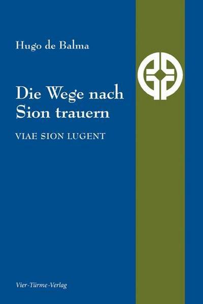Die Wege nach Sion trauern