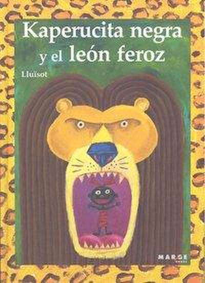 Kaperucita Negra y el león feroz