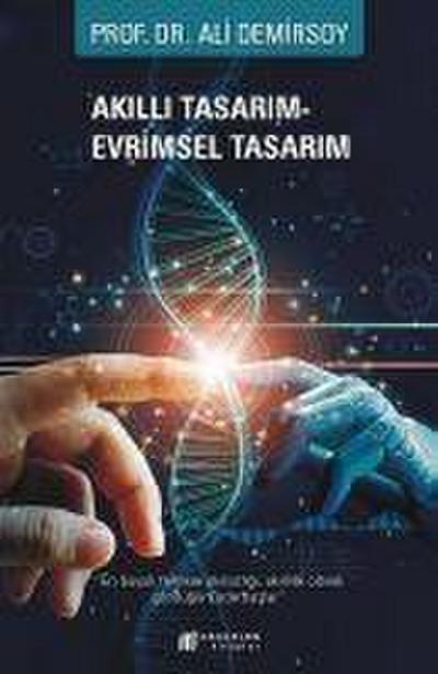 Akilli Tasarim - Evrimsel Tasarim