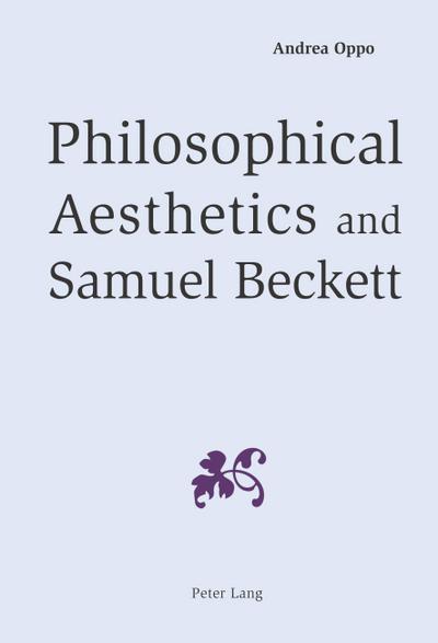 Philosophical Aesthetics and Samuel Beckett