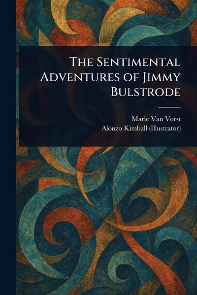The Sentimental Adventures of Jimmy Bulstrode