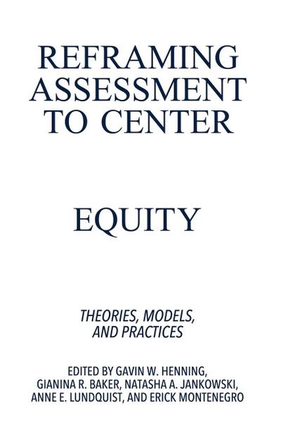 Reframing Assessment to Center Equity