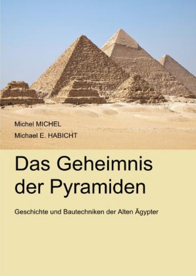 Das Geheimnis der Pyramiden