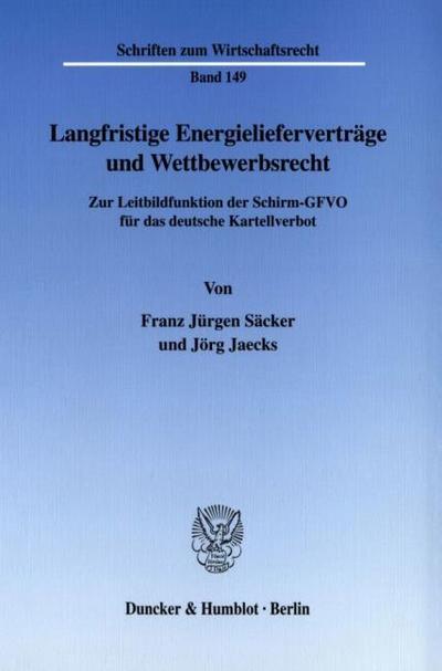 Langfristige Energielieferverträge und Wettbewerbsrecht.