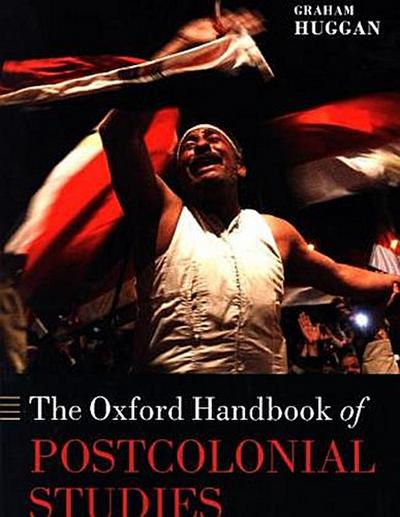 The Oxford Handbook of Postcolonial Studies