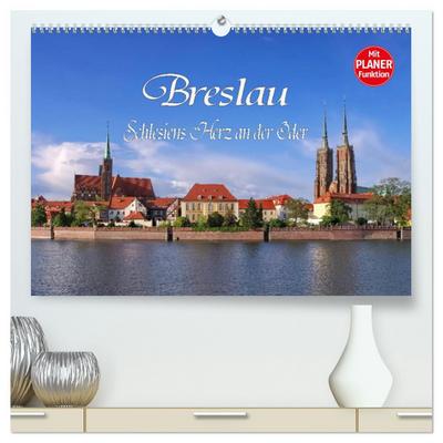 Breslau - Schlesiens Herz an der Oder (hochwertiger Premium Wandkalender 2026 DIN A2 quer), Kunstdruck in Hochglanz