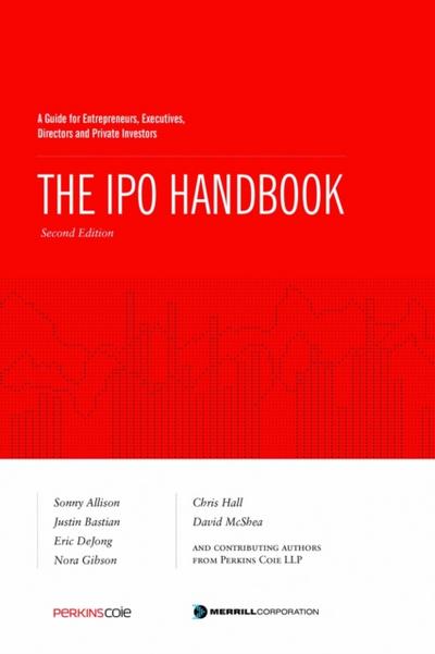 IPO Handbook: A Guide for Entrepreneurs, Executives, Directors and Private Investors