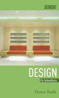 DuMont Schnellkurs Design: Ein Schnellkurs