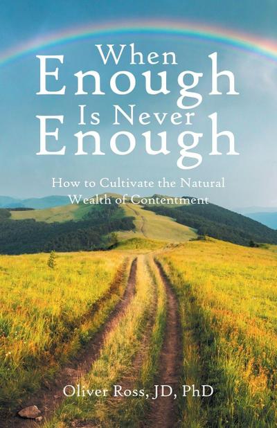 When Enough Is Never Enough