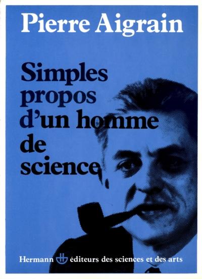 Simples propos d’’un homme de science