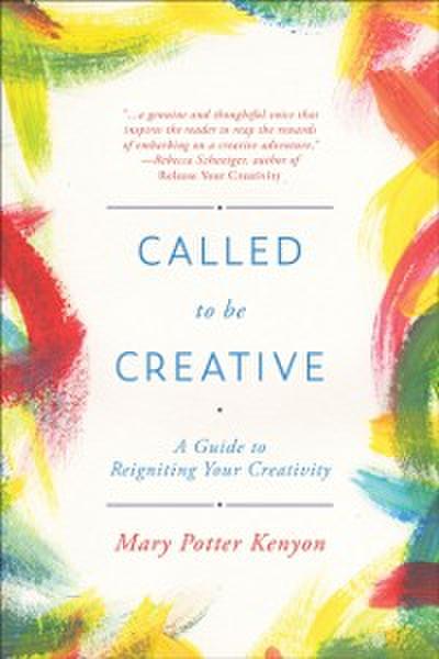 Called To Be Creative