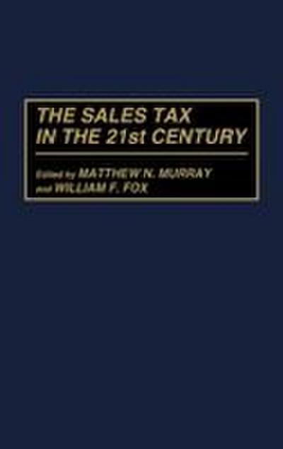 The Sales Tax in the 21st Century
