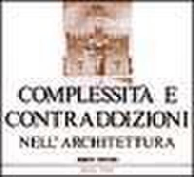 Complessità e contraddizioni nell’architettura