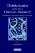 Christianization and the Rise of Christian Monarchy