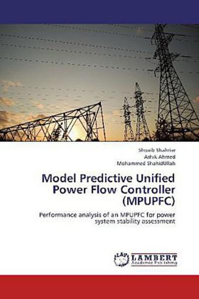 Model Predictive Unified Power Flow Controller (MPUPFC)
