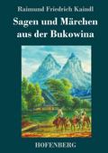 Sagen und Märchen aus der Bukowina