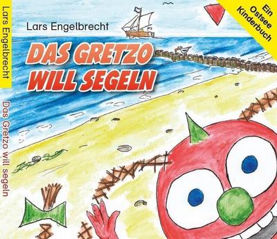 Das Gretzo will segeln, Audio-CD (Digipak-Version)