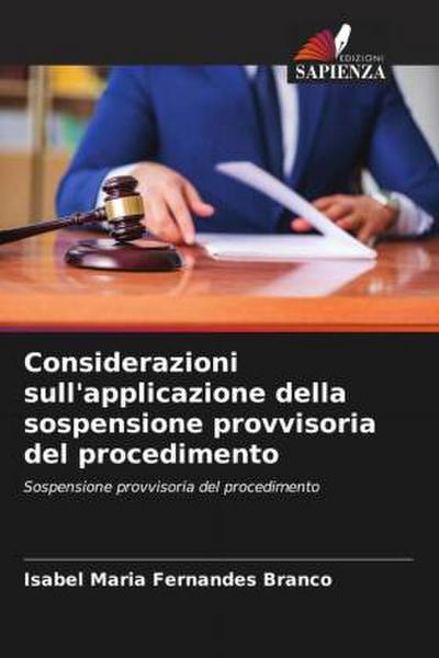 Considerazioni sull’applicazione della sospensione provvisoria del procedimento