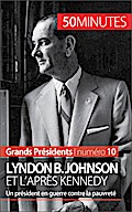 Lyndon B. Johnson et l’après Kennedy