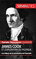 James Cook et l’exploration du Pacifique