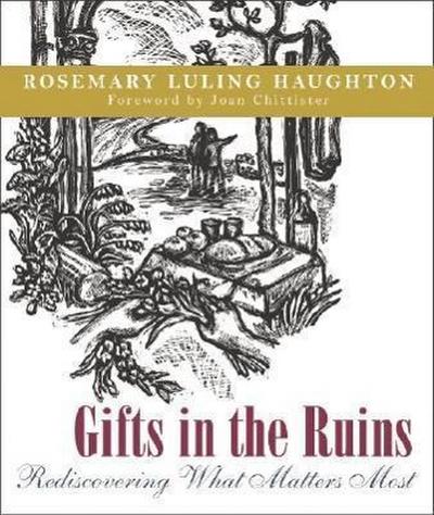 GIFTS IN THE RUINS