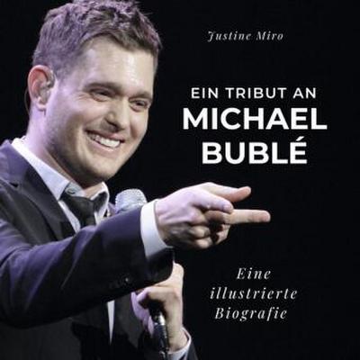 Ein Tribut an Michael Bublé