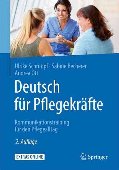 Deutsch für Pflegekräfte: Kommunikationstraining für den Pflegealltag