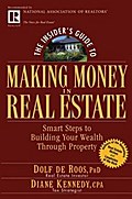 The Insider’s Guide to Making Money in Real Estate