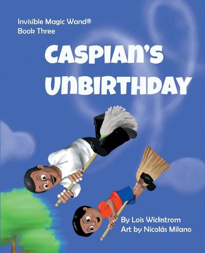 Caspian’s UnBirthday