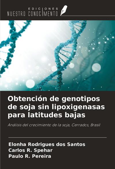 Obtención de genotipos de soja sin lipoxigenasas para latitudes bajas